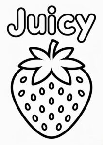 Juicy Word Above A Large Strawberry Coloring Page 4