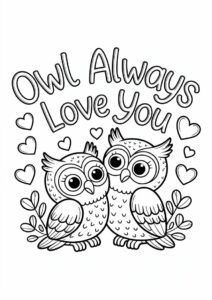 Owl Always Love You Words With Owls Cuddling Valentines Day Coloring Page 1